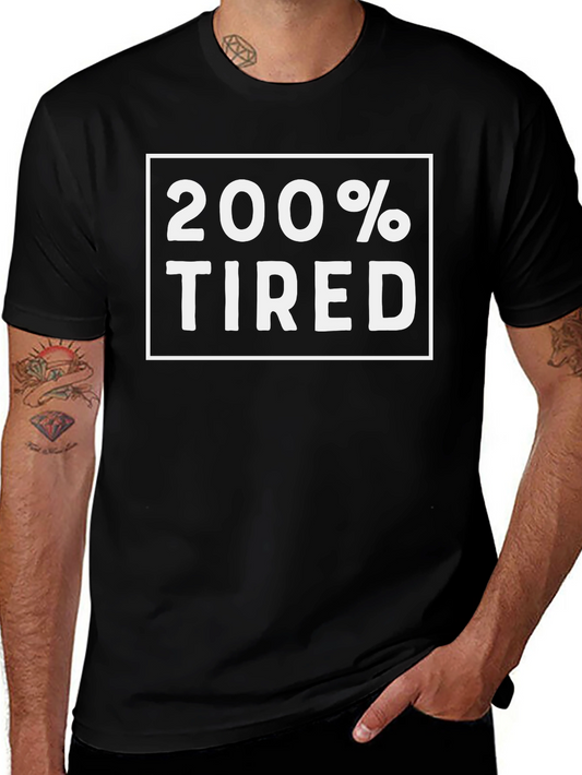 200% Tired Graphic Tee - Black Cotton T-Shirt