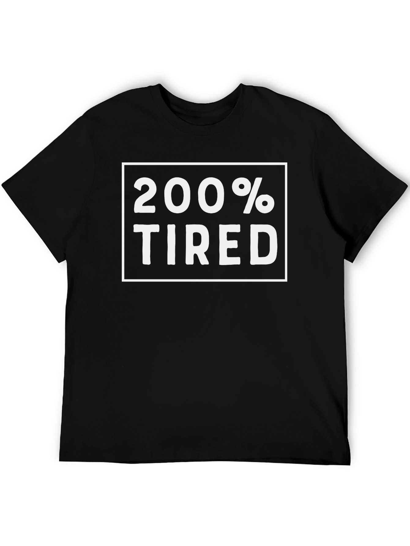 200% Tired Graphic Tee - Black Cotton T-Shirt